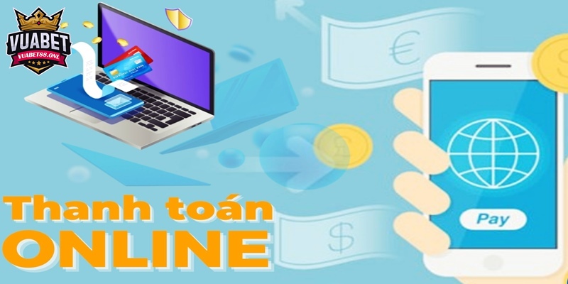 Nạp Tiền Vuabet88 Trực Tuyến Dễ Dàng, Nhanh Chóng, An Toàn 1 Tổng hợp 2 hình thức nạp tiền Vuabet88 chính thức tại trang nhà cái uy tín